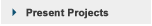 Present Projects